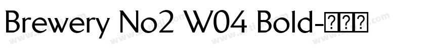 Brewery No2 W04 Bold字体转换